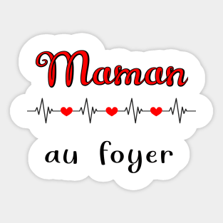 maman au foyer Sticker